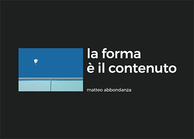 libro Matteo Abbondanza La forma è il contenuto